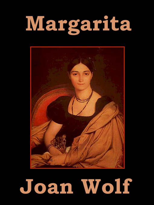 Title details for Margarita by Joan Wolf - Available